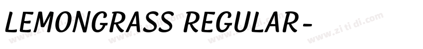 Lemongrass Regular字体转换 Lemongrass Regular字体转换